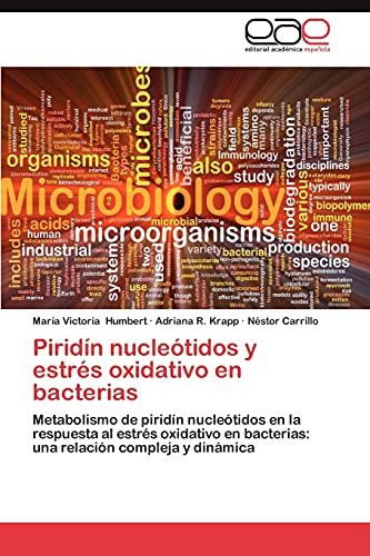 Piridin Nucleotidos Y Estres Oxidativo En Bacterias: Metabol