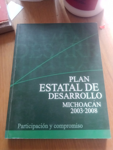 Plan Estatal De Desarrollo Michoacán 2003 - 2008 - Gdm