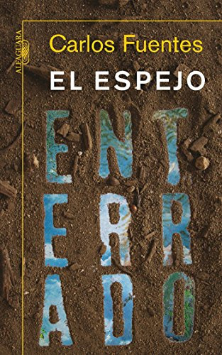 Libro El Espejo Enterrado De Carlos Fuentes Ed: 1
