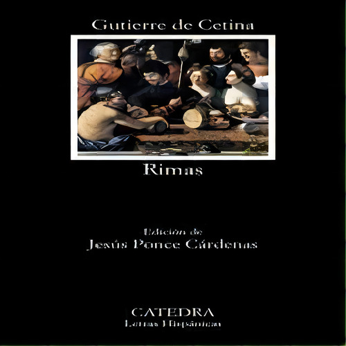 Rimas, De Cetina, Gutierre De. Editorial Ediciones Cátedra, Tapa Blanda En Español