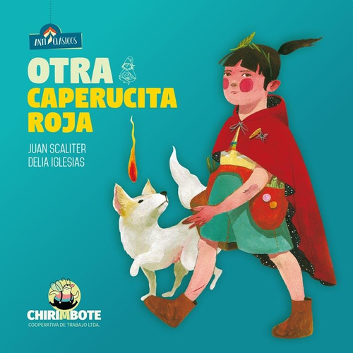 Otra Caperucita Roja - Delia Iglesias / Juan Scaliter