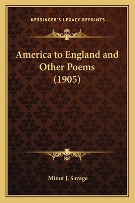 Libro America To England And Other Poems (1905) - Savage,...