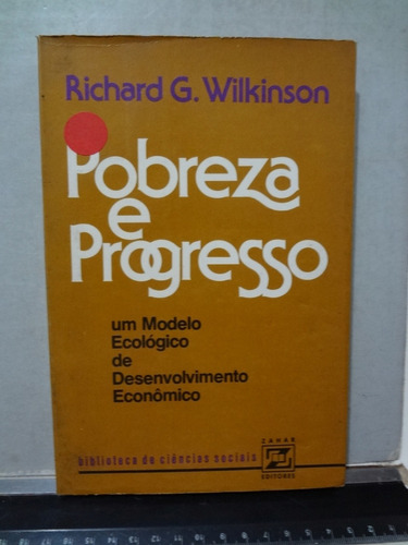Livro Pobreza E Progresso Richard G. Wilkinson