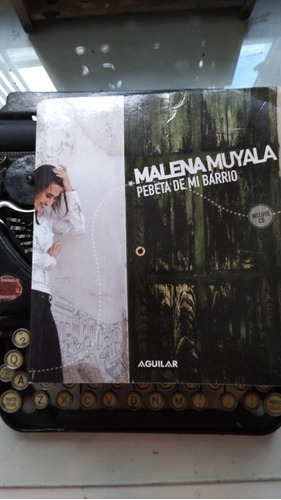 Malena Muyala- Pebeta De Mi Barrio / Aguilar