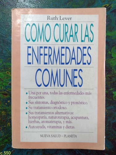 Ruth Lever / Como Curar Las Enfermedades Comunes