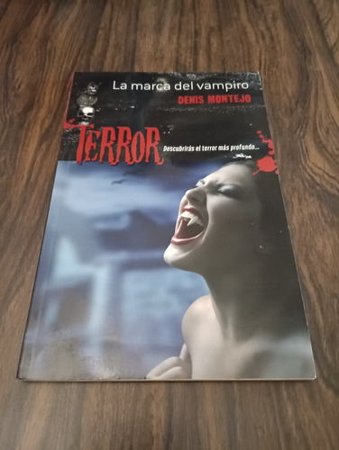La Marca Del Vampiro Denis Montejo Terror Libro
