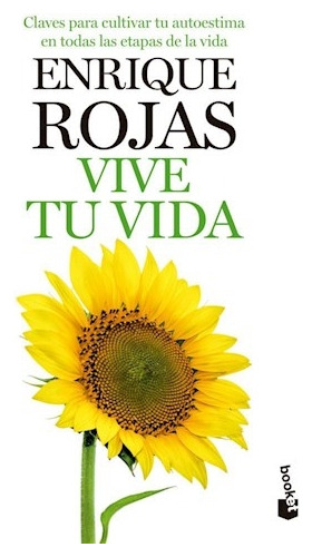 Vive Tu Vida, De Rojas, Enrique. Editorial Booket, Tapa Blanda En Español