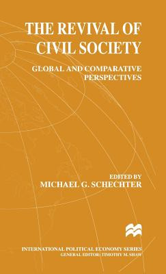 Libro The Revival Of Civil Society: Global And Comparativ...