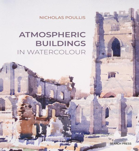 Atmospheric Buildings In Watercolour, De Poullis Nicholas. Editorial Search En Inglés, 2024