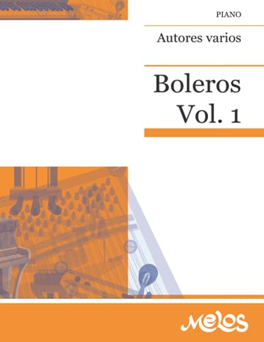 Boleros: Volumen 1 Piano-vocal-guitarra