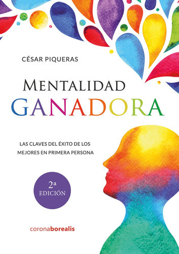 Mentalidad Ganadora 2ª Edición, De Césarpiqueras. Editorial Borealis, Tapa Blanda En Español, 2020