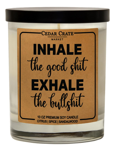 Inhale The Good, Exhale The Bull - Vela Para Mejor Amiga, Re