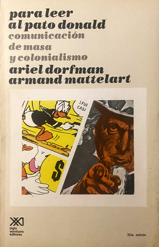 Para Leer Al Pato Donald, Ariel Dorfman, Armand Matterlart (Reacondicionado)
