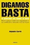 Digamos Basta Si Queremos Ser Serios En Serio - Carrio Alej