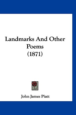 Libro Landmarks And Other Poems (1871) - Piatt, John James