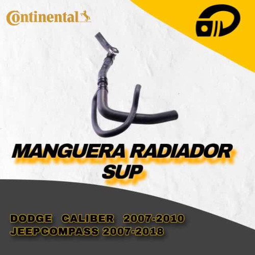 Manguera De Radiador Sup Dodge Caliber07-10 Compass 07-17