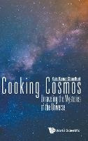 Libro Cooking Cosmos: Unraveling The Mysteries Of The Uni...