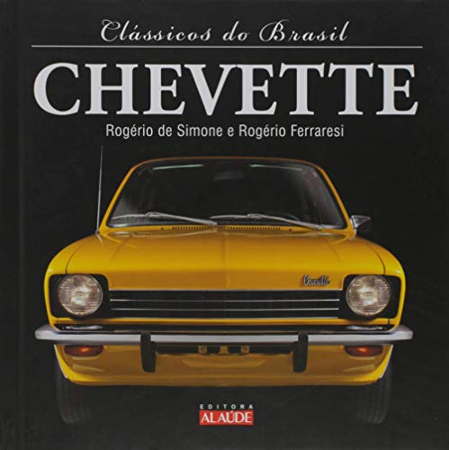 Libro Chevette De Rogério José Rogerio Lopes De; Ferraresi A