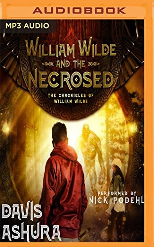 William Wilde And The Necrosed (the Chronicles Of William Wi