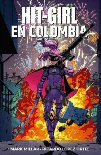 Hit-girl, De Mark Millar., Vol. 1. Editorial Panini, Tapa Blanda En Español, 2021