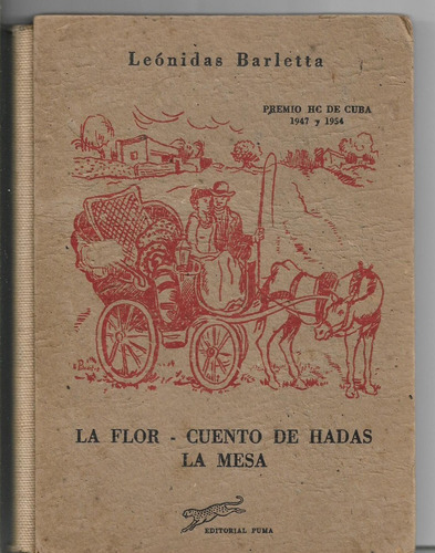 Barletta: La Flor. Cuento De Hadas. La Mesa.