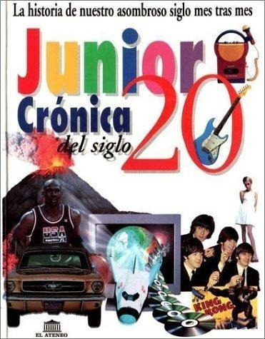 Cronica Del Siglo 20 - Junior