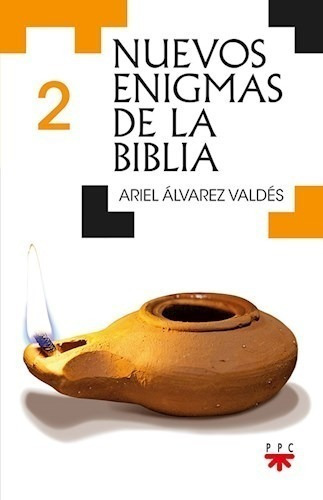 2. Nuevos Enigmas De La Biblia, De Ariel Álvarez Valdés. Editorial Ppc Argentina S.a., Tapa Blanda En Español