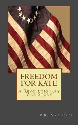 Libro Freedom For Kate - P R Van Dyke