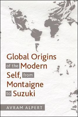 Libro Global Origins Of The Modern Self, From Montaigne T...