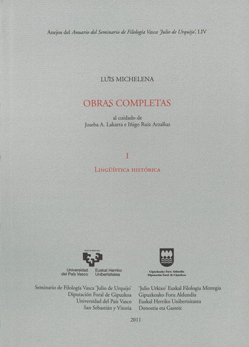 Luis Michelena. Obras Completas. I. Lingüística Histórica