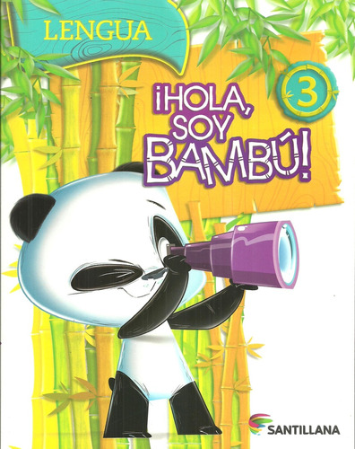 Hola Soy Bambu 3 Lengua Practicas Del Lenguaje ** Novedad 20