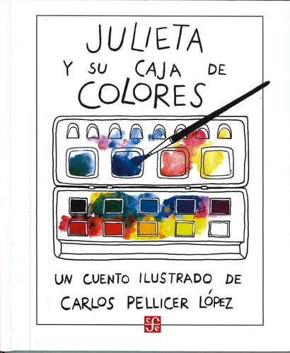 Libro Julieta Y Su Caja De Colores - Un Cuento Ilustrado De
