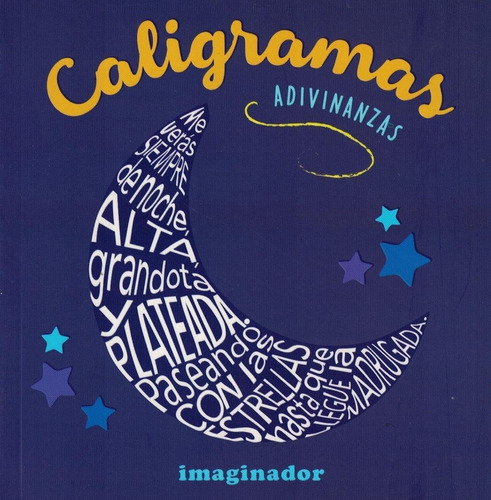 Caligramas: Adivinanzas, De Loretto, Jorge R.. Editorial Imaginador En Español