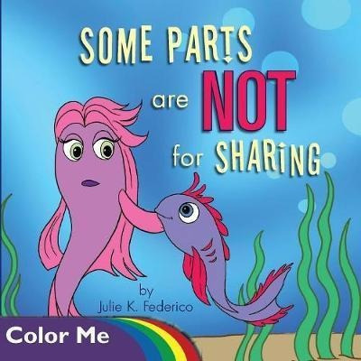 Some Parts Are Not For Sharing - Julie K Federico (paperb...