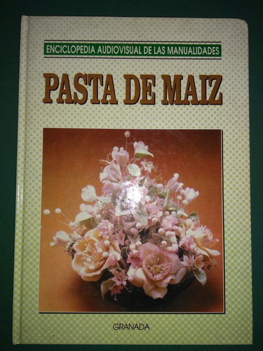 Libro Enciclopedia Audiovisual De Las Man. Pasta De Maiz