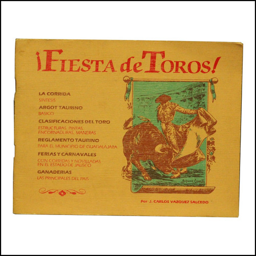 ¡fiesta De Toros!, J. Carlos Vásquez Salcedo (Usado)
