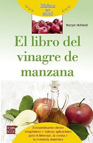 Libro Del Vinagre De Manzana . Basicos De La Salud , El-hell