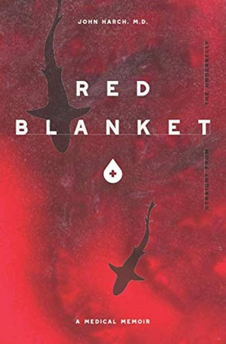 Red Blanket A Medical Memoir