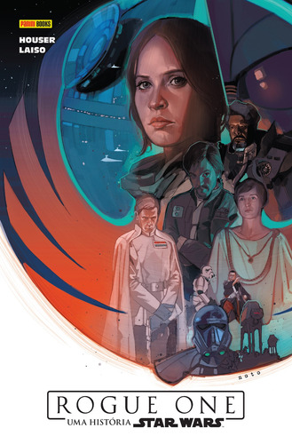 Rogue One: Uma História Star Wars, de Houser, Jody. Editora Panini Brasil LTDA, capa dura em português, 2018