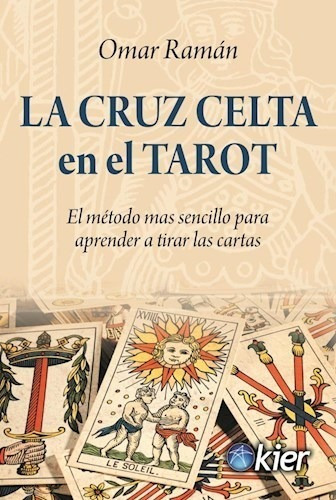 La Cruz Celta En El Tarot - Omar Raman - Kier