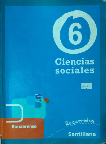 Ciencias Sociales 6 Recorridos Bonaerense Santillana Usado*