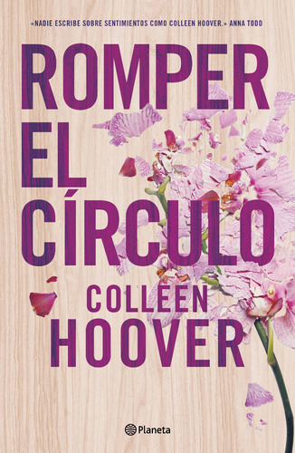 Romper El Círculo Colleen Hoover Planeta