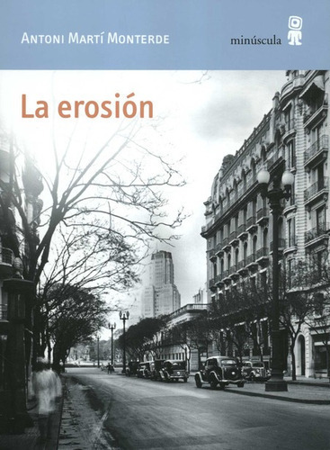 Erosion, La, De Martí Monterde, Antoni. Editorial Minuscula, Tapa Blanda En Español, 2021