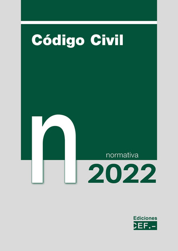 Código Civil. Normativa 2022 -   - *