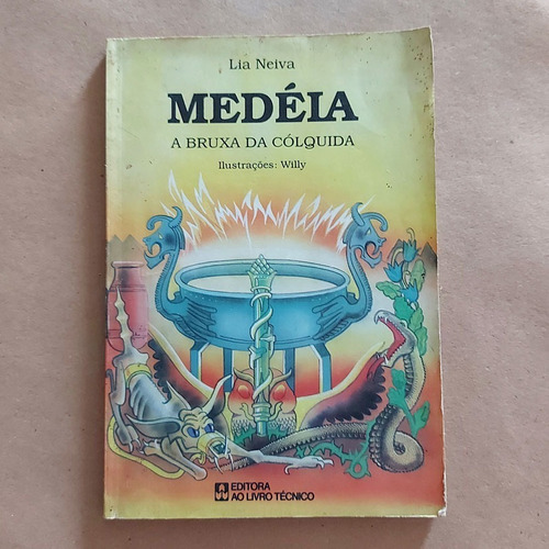 Livro Medéia A Bruxa Cólquida - Lia Neiva - 1993