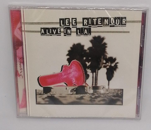 Lee Ritenour Alive In L. A. Cd