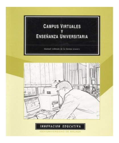 Campus Virtuales Y Enseñanza Universitaria: 7 Innovacion Ed