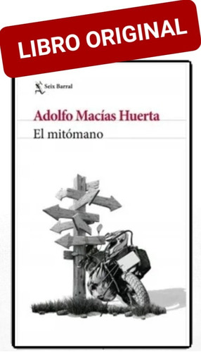 El Mitomano ( Libro Nuevo Y Original )