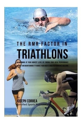 The Rmr Factor In Triathlons - Correa (certified Sports N...