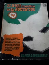 Comprar El Arte Creativo En La Juventud = Escuela Americana De Arte
